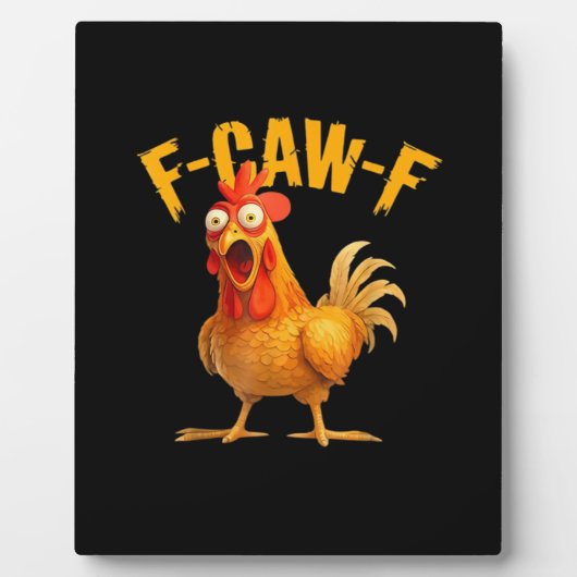 Plaque Photo Poulet F-Caw-F Classique Cool Unique (Devant)