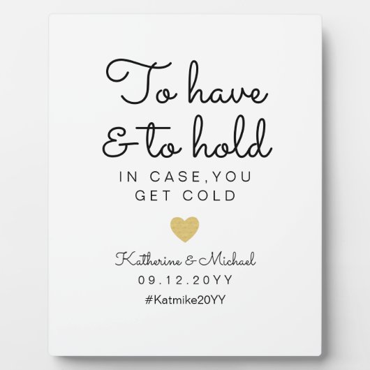 Plaque Photo Pour avoir et tenir en coque vous obtenez un signe (Devant)