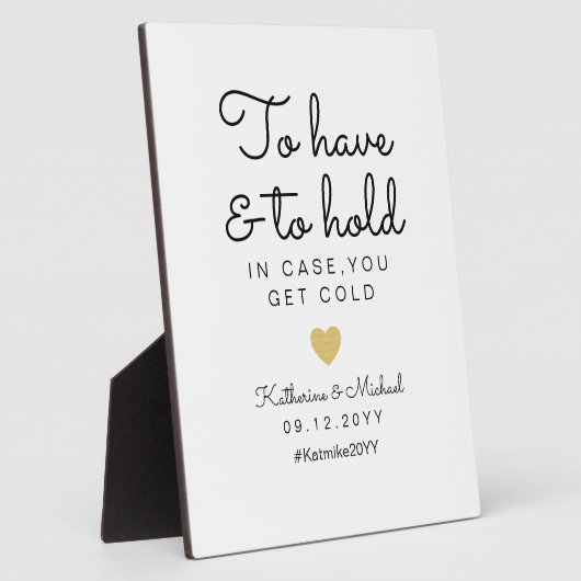 Plaque Photo Pour avoir et tenir en coque vous obtenez un signe (Côté)