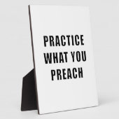 Plaque Photo Pratiquez ce que vous prêchez (Côté)