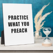 Plaque Photo Pratiquez ce que vous prêchez (Côté)
