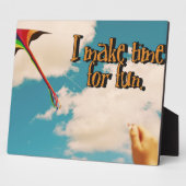 Plaque Photo Prenez Du Temps Pour Vous Amuser (Côté)