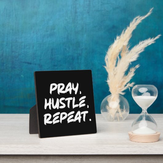 Plaque Photo Priez, Hustle, Répéter - Foi, Réussite Motivationn (Insitu)