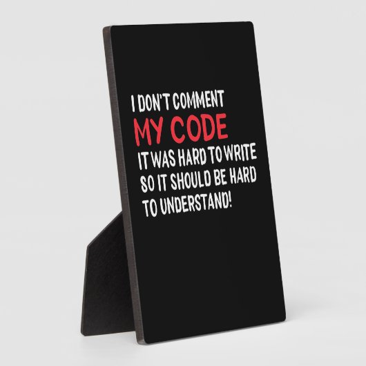 Plaque Photo Programmeur Je Ne Commente Pas Mon Code (Côté)