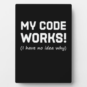 Plaque Photo Programmeur Mon code fonctionne