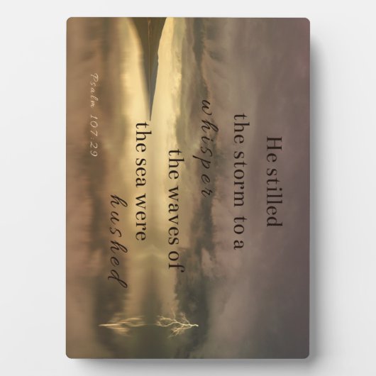 Plaque Photo Psaume 107:29 Il étouffa la tempête à un murmure (Devant)