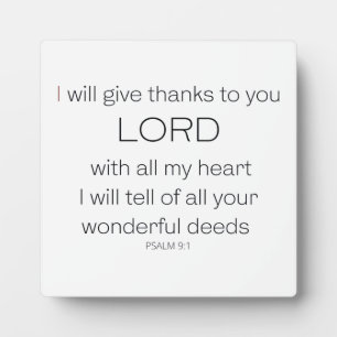 Plaque Photo Psaume 9, je veux des give thanks to you LORD