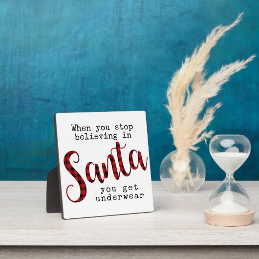 Plaque Photo Quand vous arrêtez de croire en Père Noël vous obt (Insitu)