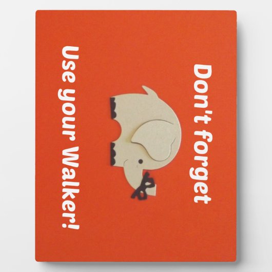 Plaque Photo Rappel d'utiliser le marcheur (Devant)