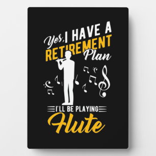 Plaque Photo Régime De Retraite Je Jouerai De La Flûte