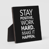 Plaque Photo Restez Positif, Travaillez dur, Faites-Le Arriver (Recto)