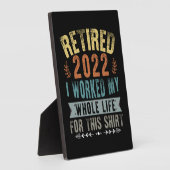 Plaque Photo Retraité 2022 J'ai Travaillé Toute Ma Drôle de Ret (Côté)