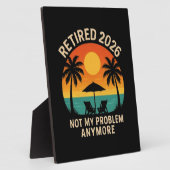 Plaque Photo Retraité 2026 Plus Mon Problème (Côté)