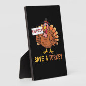 Plaque Photo Sauvez Une Turquie Mange Pizza Drôle Thanksgiving  (Côté)