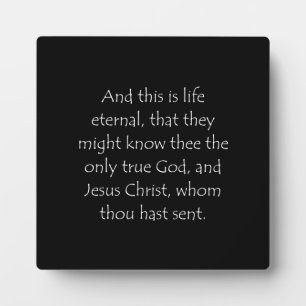 Plaque Photo Scripture Quote John 17 3