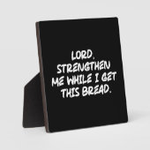 Plaque Photo Seigneur, Force-Moi - Foi Motivation chrétienne (Recto)