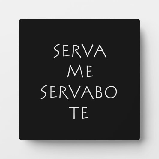 Plaque Photo Serva me servabo te (Devant)