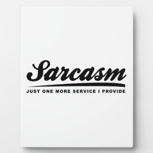 Plaque Photo Service Sarcasme