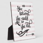 Plaque Photo she believed she could so she did (Côté)