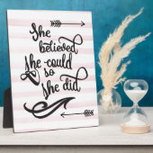 Plaque Photo she believed she could so she did (Côté)