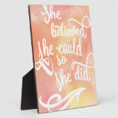 Plaque Photo She Believed She Could So She Did (Côté)