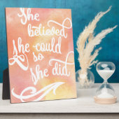 Plaque Photo She Believed She Could So She Did (Côté)
