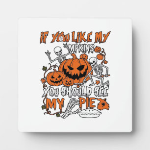 Plaque Photo Si vous aimez les citrouilles Halloween Skeleton P