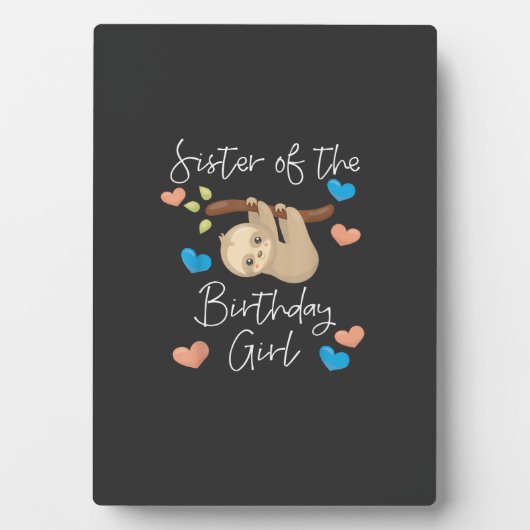 Plaque Photo Sister of the Birthday Girls Sloth B-Day Party T-S (Devant)
