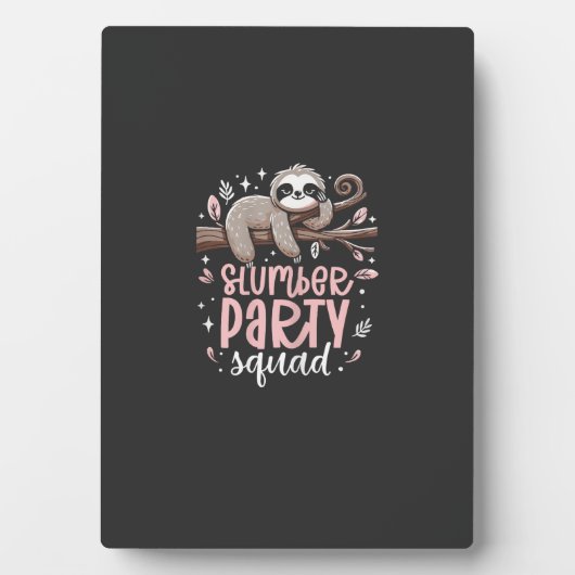 Plaque Photo Sloth Slumber Party Squad Kids Girls Sleepover T-S (Devant)