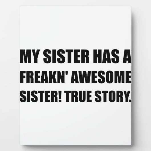 Plaque Photo Soeur A Une Soeur Étonnante (Devant)