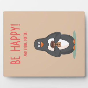 Plaque Photo Soyez Heureux Et Buvez Du Café