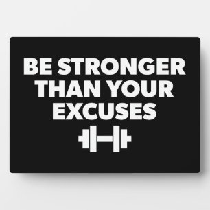 Plaque Photo Soyez Plus Forte Que Vos Excuses - Motivation De L