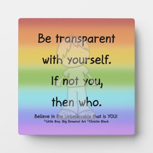 Plaque Photo Soyez transparent (Devant)