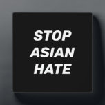 Plaque Photo Stop Asian Hate, panneau noir blanc<br><div class="desc">Stop Asian Hate, noir blanc signe plaque Stop violence contre les Asiatiques, Stop Covid 19 Corona virus crimes haineux, AAPI Communauté</div>