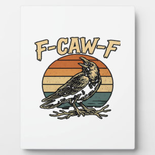 Plaque Photo Style créatif corbeau humoristique gothique F Caw