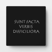 Plaque Photo Sunt facta verbis difficiliora (Devant)