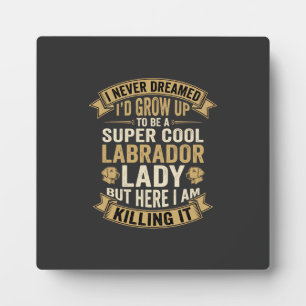 Plaque Photo Super Cool Labrador Lady Chien Amoureux