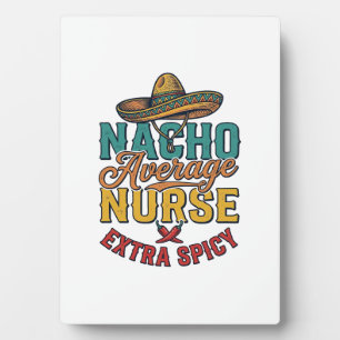 Plaque Photo T-shirt drôle d'infirmière Nacho Average Extra Spi