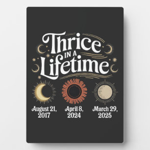Plaque Photo Thrice in a Lifetime 2025 Solar Eclipse Astronomy