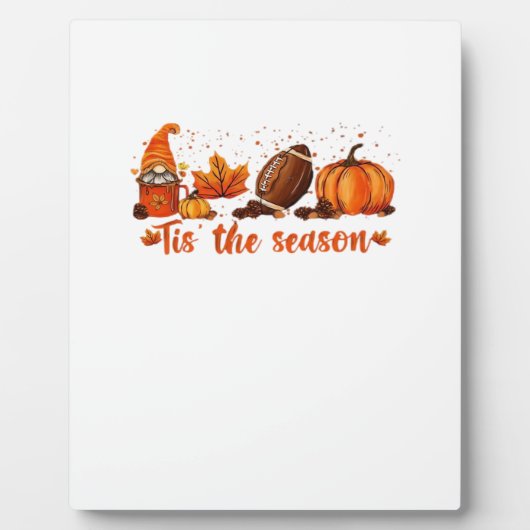 Plaque Photo Tis The Season Fall Gnome Football Design (Devant)