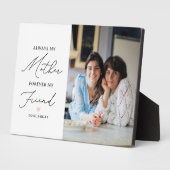 Plaque Photo Toujours ma mère pour toujours ma photo d'ami (Côté)