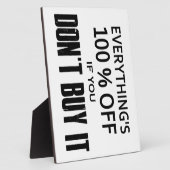 Plaque Photo Tout est 100% moins cher si vous ne l'achetez pas (Côté)