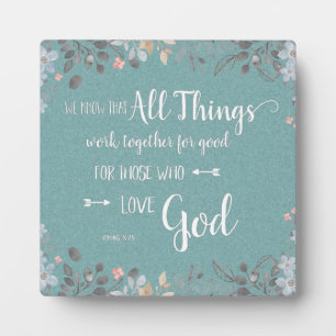 Plaque Photo Toutes choses concourent au bien - Rom 8:28