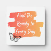 Plaque Photo Trouvez La Beauté Dans Chaque Jour (Devant)