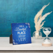 Plaque Photo Trouvez Un Beau Endroit Et Vous Perdez (Insitu)