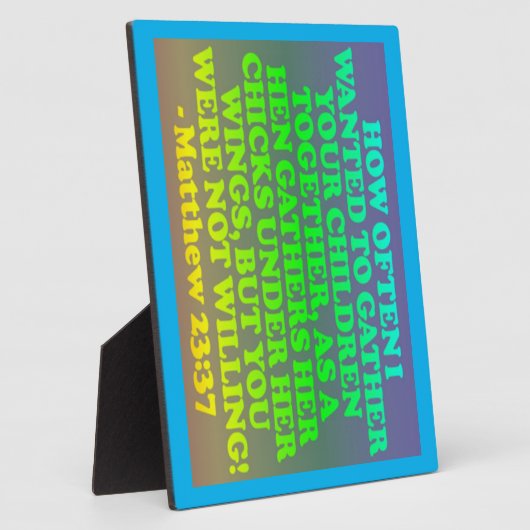 Plaque Photo verset biblique de Matthieu 23:37. (Côté)