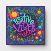 Plaque Photo Vibes Positives Inspirationnelles Sympa Seulement  (Devant)