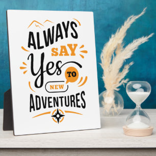 Plaque Photo Vibes positives - Toujours dire OUI aux nouvelles 