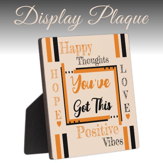 Plaque Photo Vous avez cet encouragement orange noir