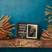 Plaque Photo Vous Êtes La Mère Que Tout Le Monde Souhaite Qu'Il (Côté)